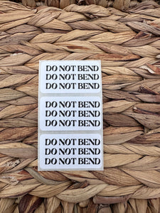 Do Not Bend Labels