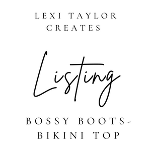 Bossy Boots- Bikini Top