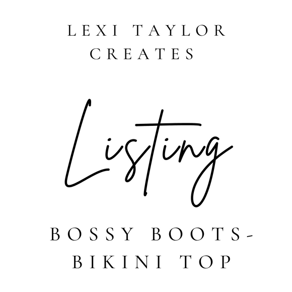 Bossy Boots- Bikini Top