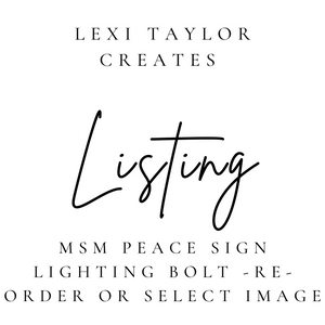 MSM Peace Sign Lighting Bolt Cardstock- Re-Order or Select Your Own Image