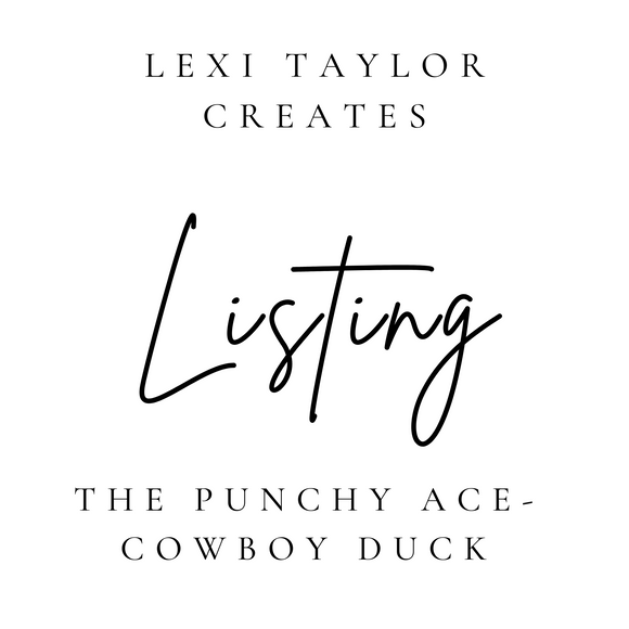 The Punchy Ace- Cowboy Duck