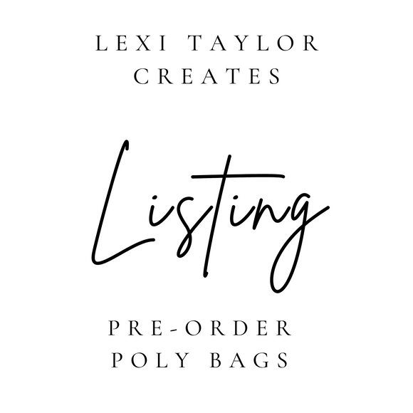 Pre-Order Poly Bags