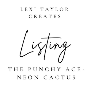 The Punchy Ace- Neon Cactus